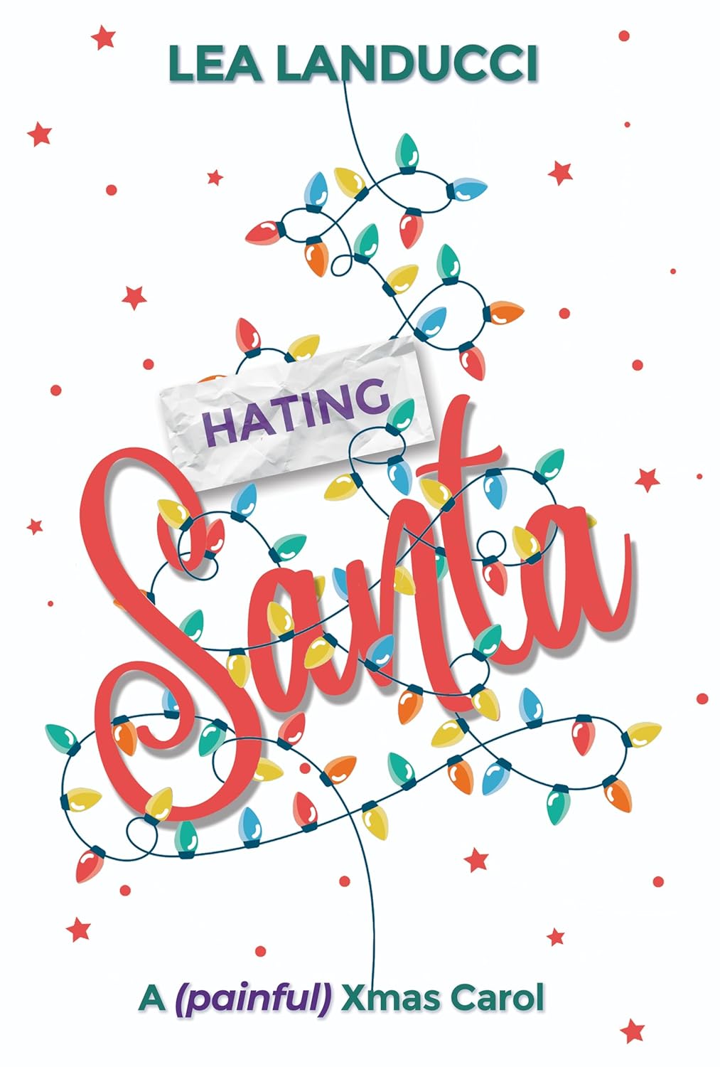 Hating SANTA: A (painful) Xmas carol