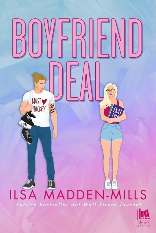 Boyfriend deal di Ilsa Madden-Mills “Boyfriend deal”